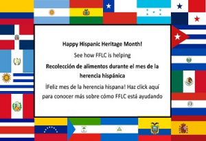 Happy Hispanic Heritage Month! See how FFLC is helping Recolección de alimentos durante el mes de la herencia hispánica ¡Feliz mes de la herencia hispana! Haz click aquí para conocer más sobre cómo FFLC está ayudando