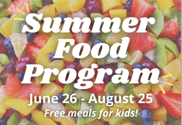 Summer Food Program June 26-August 25 Free meals for kids!