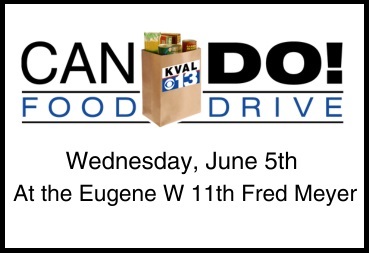 can do! food drive wednesday, June 5 at the Eugene W. 11th Fred Meyer
